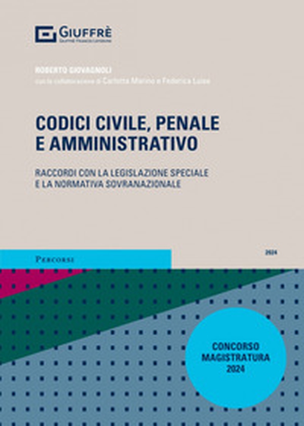 Codici civile, penale e amministrativo. Raccordi con la legislazione speciale e la normativa sovranazionale - Librerie.coop Codici civile, penale e amministrativo. Raccordi con la legislazione speciale e la normativa sovranazionale - Librerie.coop