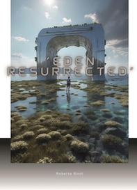 Eden resurrected - Librerie.coop