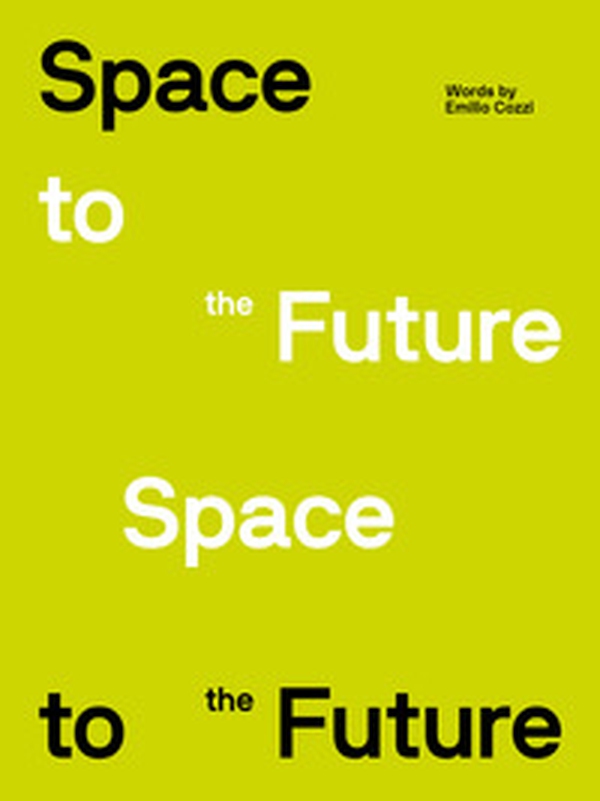 Space to the future - Librerie.coop Space to the future - Librerie.coop