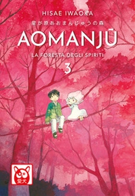 Aomanju. La foresta degli spiriti - Vol. 3 - Librerie.coop