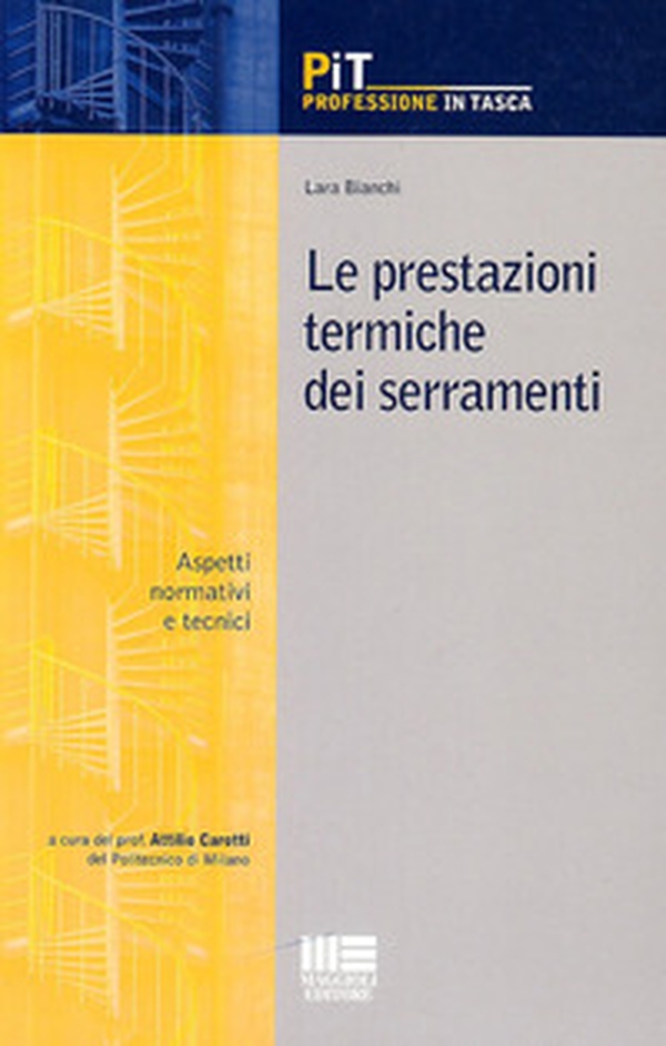 Le prestazioni termiche dei serramenti. Aspetti normativi e tecnici - Librerie.coop Le prestazioni termiche dei serramenti. Aspetti normativi e tecnici - Librerie.coop