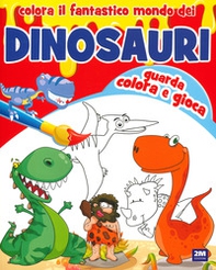 Colora il fantastico mondo dei dinosauri - Librerie.coop
