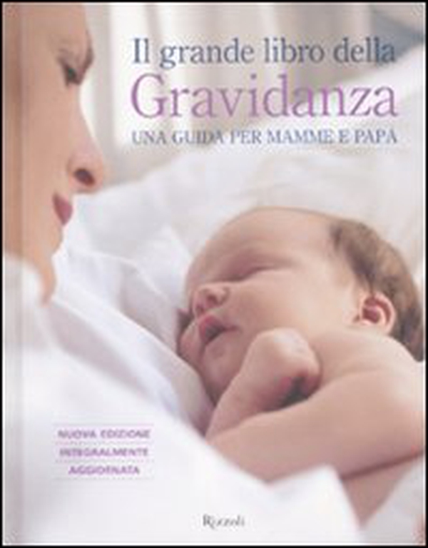 Il grande libro della gravidanza. Una guida per mamme e papà - Librerie.coop Il grande libro della gravidanza. Una guida per mamme e papà - Librerie.coop