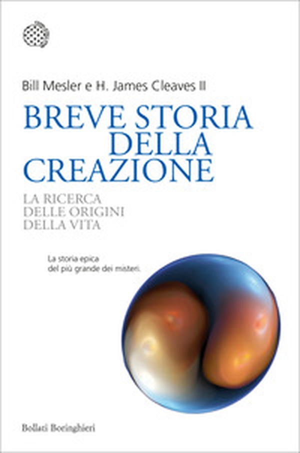 Breve storia della creazione. La ricerca delle origini della vita - Librerie.coop Breve storia della creazione. La ricerca delle origini della vita - Librerie.coop