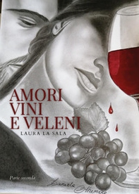 Amori vini e veleni - Vol. 2 - Librerie.coop