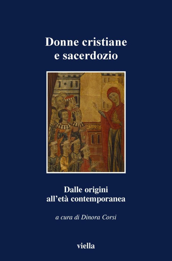Donne cristiane e sacerdozio - Librerie.coop Donne cristiane e sacerdozio - Librerie.coop