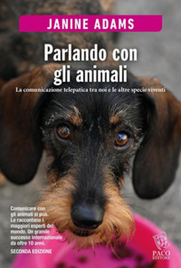 Parlando con gli animali. La comunicazione telepatica tra noi e le altre specie viventi - Librerie.coop Parlando con gli animali. La comunicazione telepatica tra noi e le altre specie viventi - Librerie.coop