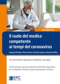 Il ruolo del medico competente ai tempi del Coronavirus. Tra consulente globale e disability manager - Librerie.coop
