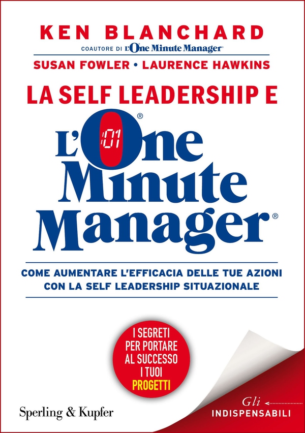La self leadership e l'One Minute Manager - Librerie.coop La self leadership e l'One Minute Manager - Librerie.coop