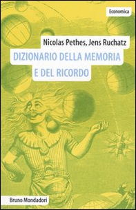 Dizionario della memoria e del ricordo - Librerie.coop