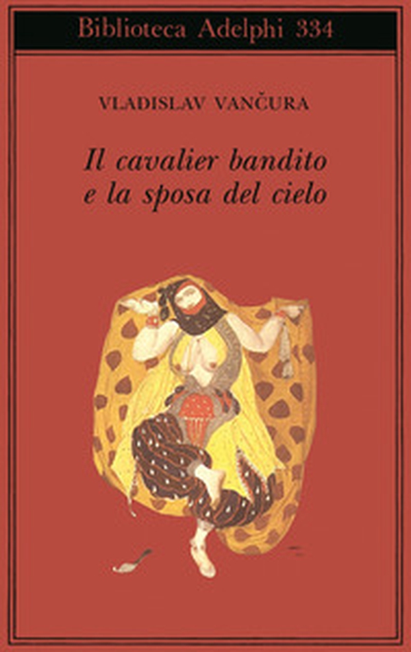 Il cavalier bandito e la sposa del cielo - Librerie.coop Il cavalier bandito e la sposa del cielo - Librerie.coop