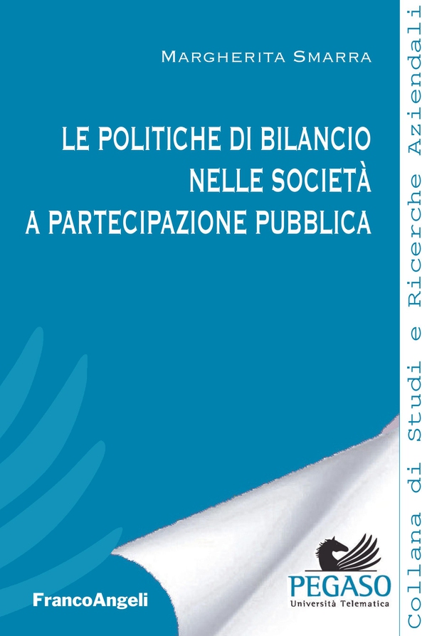 Le politiche di bilancio nelle società a partecipazione pubblica - Librerie.coop Le politiche di bilancio nelle società a partecipazione pubblica - Librerie.coop