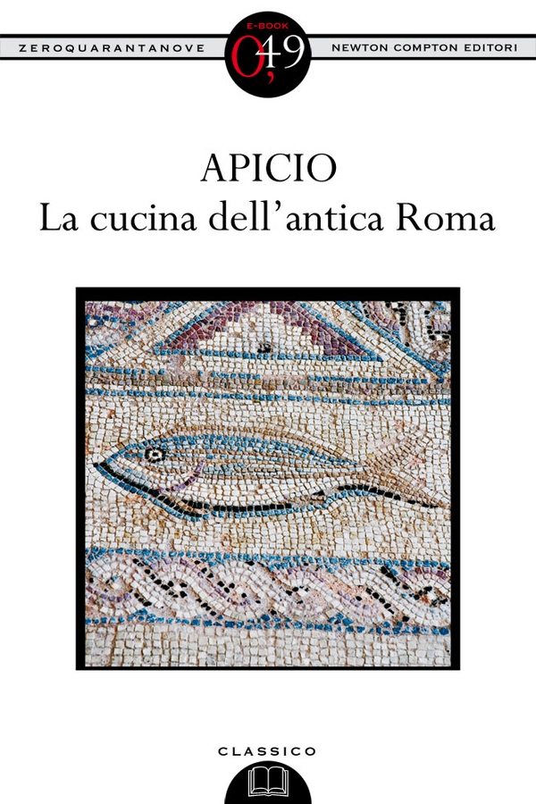La cucina dell'antica Roma - Librerie.coop La cucina dell'antica Roma - Librerie.coop