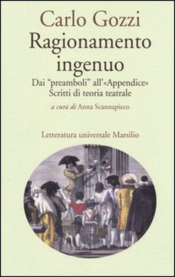 Ragionamento ingenuo. Dai «preamboli» all'«appendice». Scritti di teoria teatrale - Librerie.coop Ragionamento ingenuo. Dai «preamboli» all'«appendice». Scritti di teoria teatrale - Librerie.coop