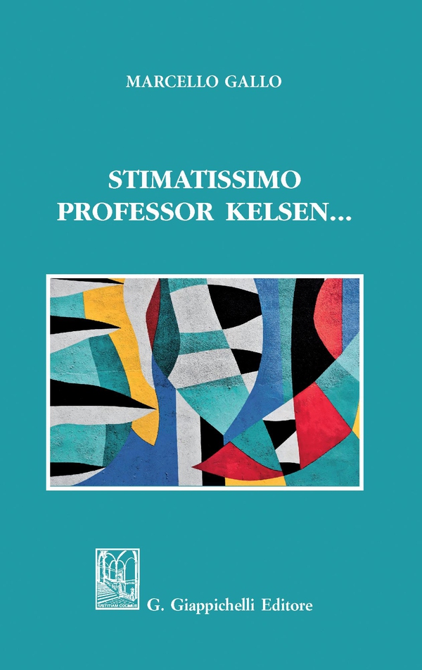 Stimatissimo Professor Kelsen... - e-Book - Librerie.coop Stimatissimo Professor Kelsen... - e-Book - Librerie.coop