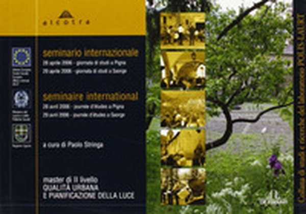 Master di 2° livello qualità urbana e pianificazione della luce. Atti del Seminario internazionale - Librerie.coop Master di 2° livello qualità urbana e pianificazione della luce. Atti del Seminario internazionale - Librerie.coop