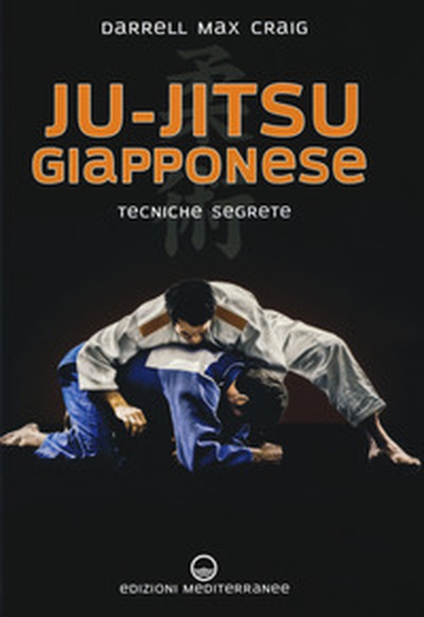Ju-jitsu giapponese. Tecniche segrete di autodifesa - Librerie.coop Ju-jitsu giapponese. Tecniche segrete di autodifesa - Librerie.coop