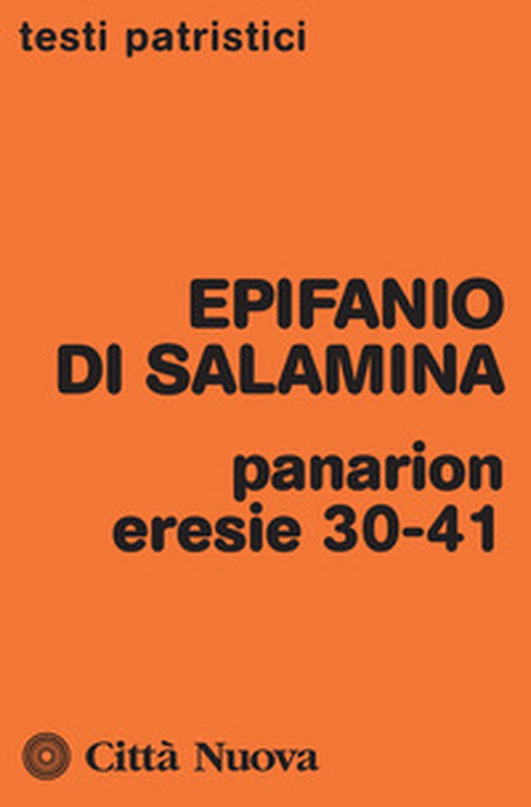 Panarion. Eresie 30-41 - Librerie.coop Panarion. Eresie 30-41 - Librerie.coop