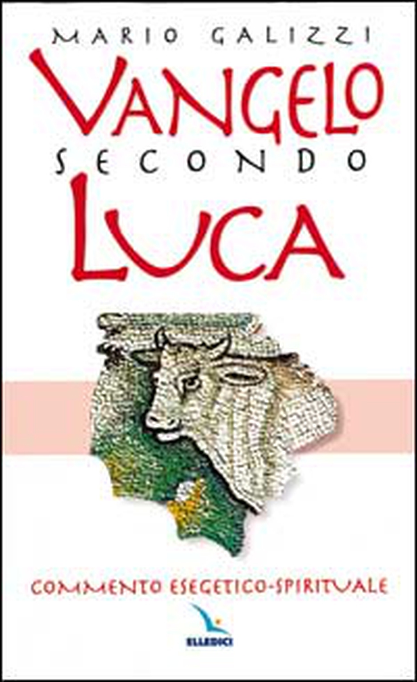 Vangelo secondo Luca. Commento esegetico-spirituale - Librerie.coop Vangelo secondo Luca. Commento esegetico-spirituale - Librerie.coop