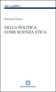 Della politica come scienza etica - Librerie.coop