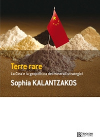 Terre rare. La Cina e la geopolitica dei minerali strategici - Librerie.coop