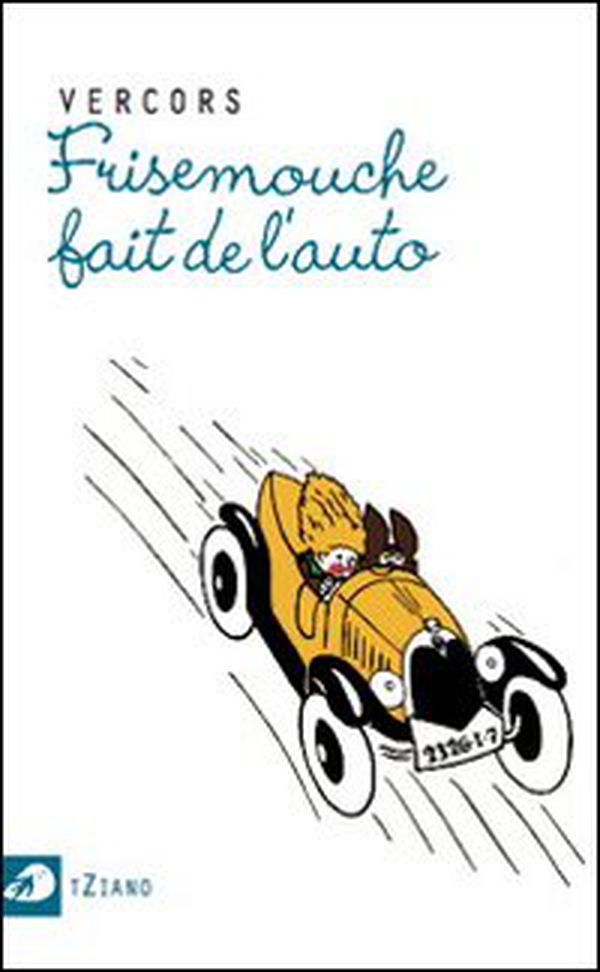 Frisemouche fai de l'auto - Librerie.coop Frisemouche fai de l'auto - Librerie.coop