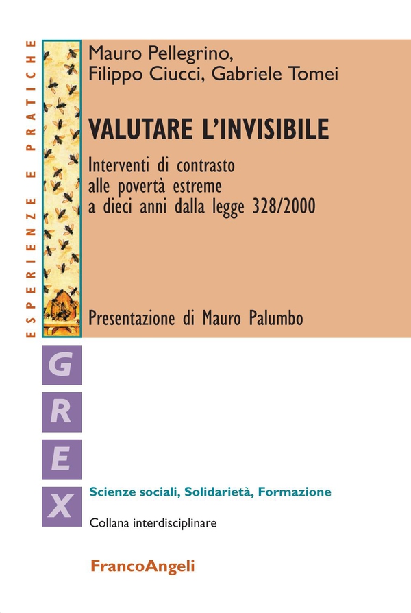Valutare l'invisibile. Interventi di contrasto alle povertà estreme a dieci anni dalla legge 328/2000 - Librerie.coop Valutare l'invisibile. Interventi di contrasto alle povertà estreme a dieci anni dalla legge 328/2000 - Librerie.coop