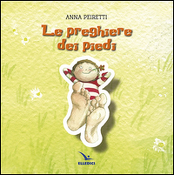 Le preghiere dei piedi - Librerie.coop Le preghiere dei piedi - Librerie.coop