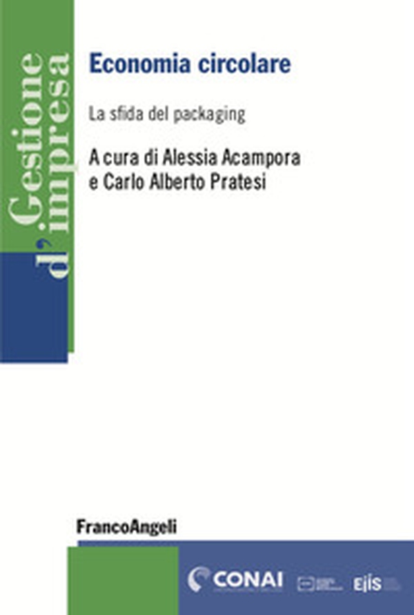 Economia circolare. La sfida del packaging - Librerie.coop Economia circolare. La sfida del packaging - Librerie.coop