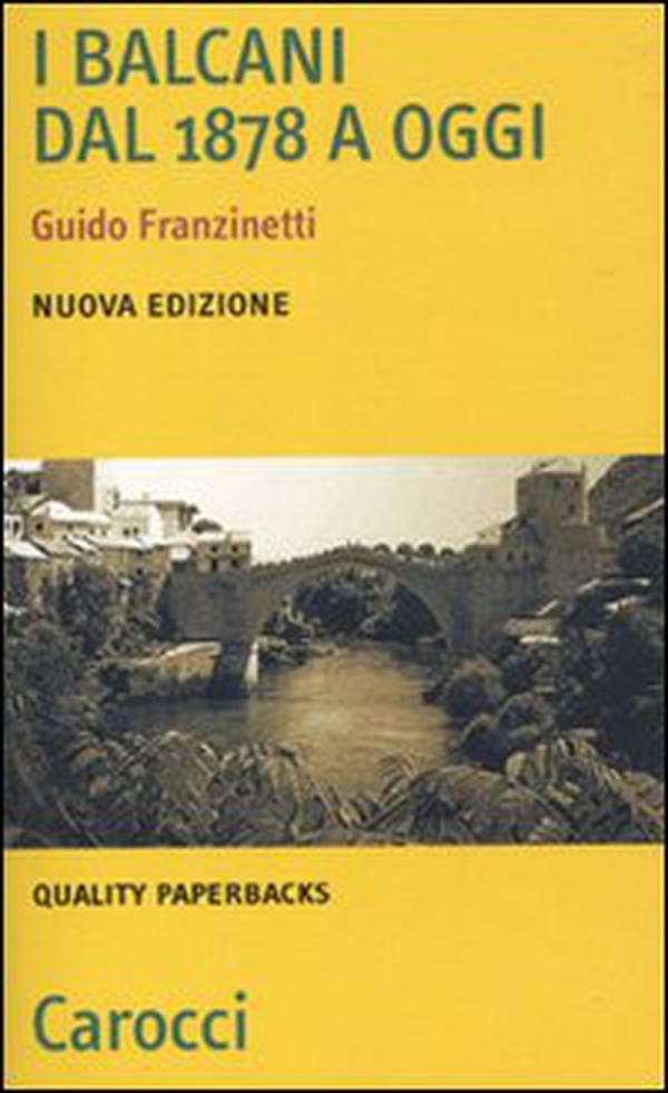I Balcani dal 1878 a oggi - Librerie.coop I Balcani dal 1878 a oggi - Librerie.coop