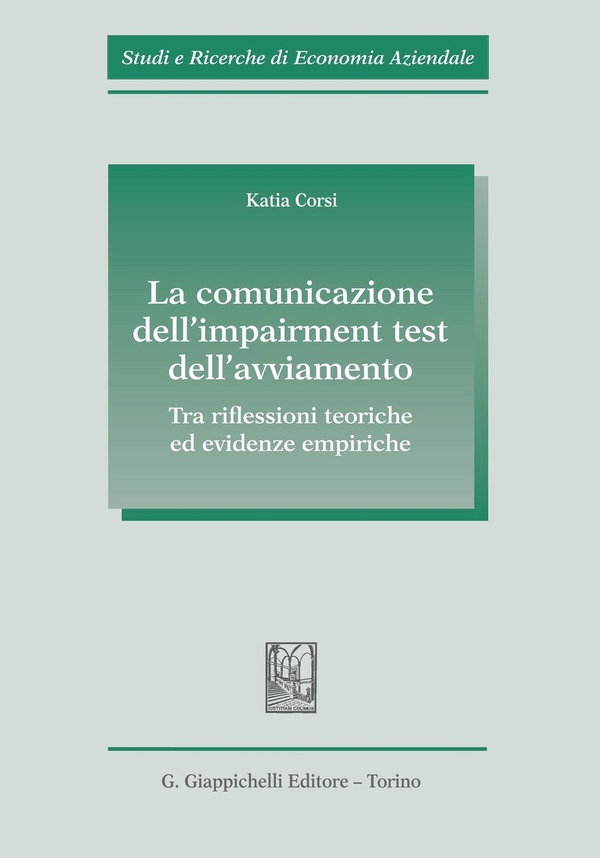 La comunicazione dell'impairment test dell'avviamento - Librerie.coop La comunicazione dell'impairment test dell'avviamento - Librerie.coop