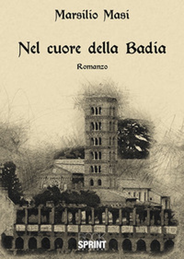 Nel cuore della badia - Librerie.coop Nel cuore della badia - Librerie.coop
