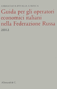 Guida per gli operatori economici italiani nella Federazione russa - Librerie.coop