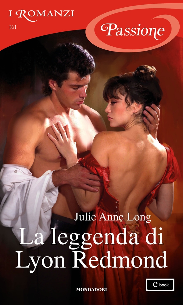 La leggenda di Lyon Redmond (I Romanzi Passione) - Librerie.coop La leggenda di Lyon Redmond (I Romanzi Passione) - Librerie.coop