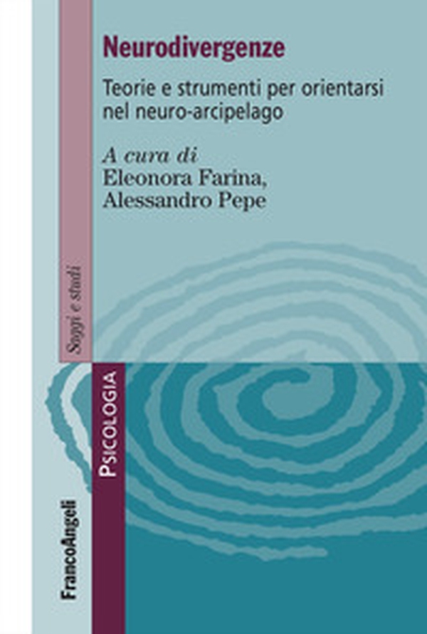 Neurodivergenze. Teorie e strumenti per orientarsi nel neuro-arcipelago - Librerie.coop Neurodivergenze. Teorie e strumenti per orientarsi nel neuro-arcipelago - Librerie.coop