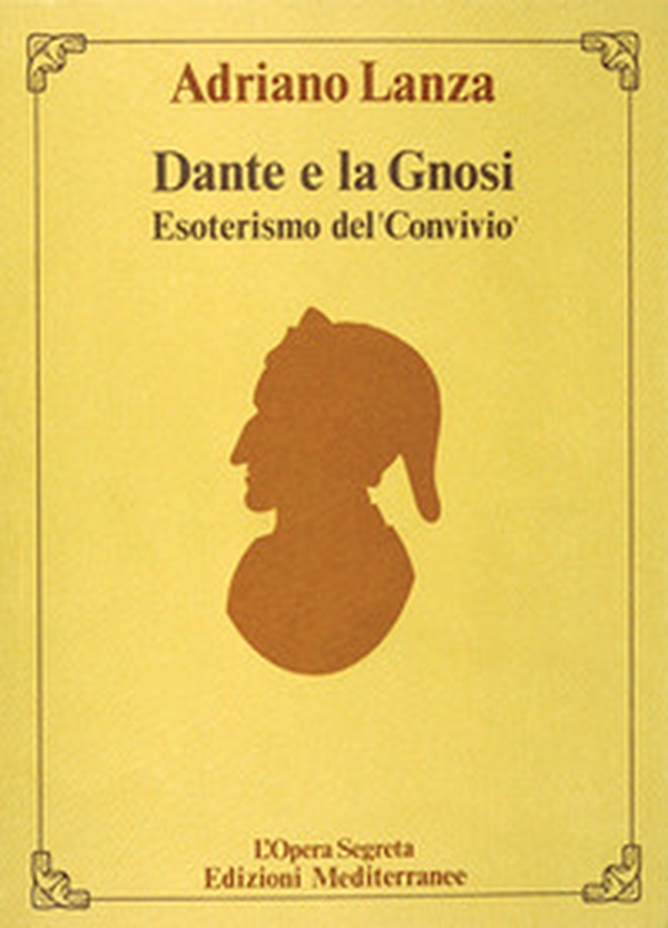 Dante e la gnosi - Librerie.coop Dante e la gnosi - Librerie.coop