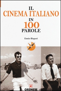 Il cinema italiano in 100 parole - Librerie.coop