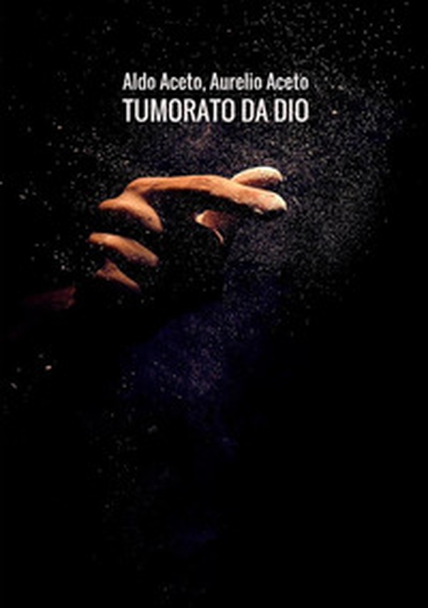 Tumorato da Dio. Scombinati racconti di umore, timore e tumore - Librerie.coop Tumorato da Dio. Scombinati racconti di umore, timore e tumore - Librerie.coop