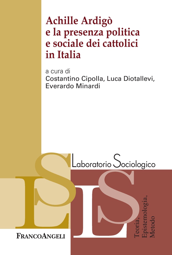 Achille Ardigò e la presenza politica e sociale dei cattolici in Italia - Librerie.coop Achille Ardigò e la presenza politica e sociale dei cattolici in Italia - Librerie.coop