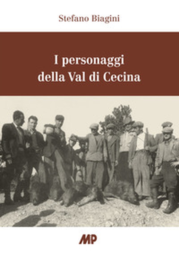 I personaggi della Val di Cecina - Librerie.coop I personaggi della Val di Cecina - Librerie.coop