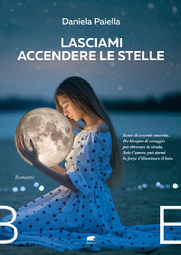 Lasciami accendere le stelle - Librerie.coop Lasciami accendere le stelle - Librerie.coop
