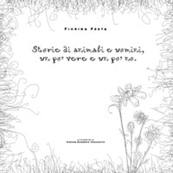 Storie di animali e uomini un po' vere e un po' no - Librerie.coop Storie di animali e uomini un po' vere e un po' no - Librerie.coop