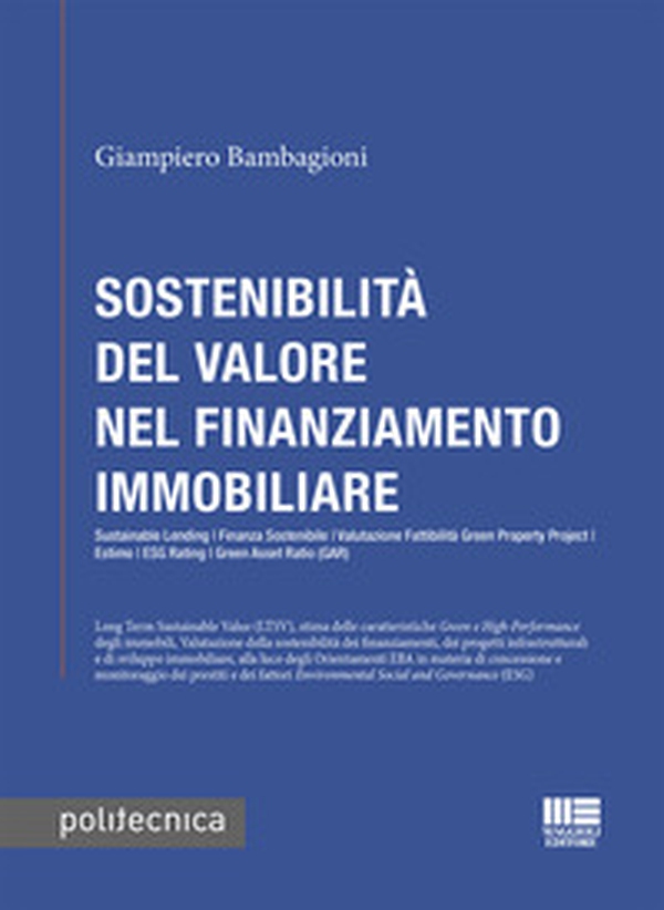 Sostenibilità del valore nel finanziamento immobiliare - Librerie.coop Sostenibilità del valore nel finanziamento immobiliare - Librerie.coop