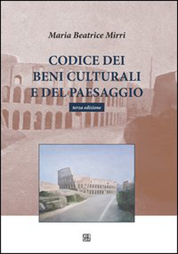 Codice dei beni culturali e del paesaggio - Librerie.coop Codice dei beni culturali e del paesaggio - Librerie.coop