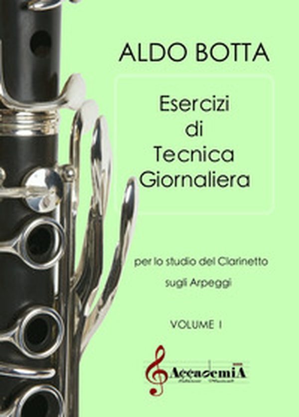 Esercizi di tecnica giornaliera. Per lo studio del clarinetto sugli arpeggi - Librerie.coop Esercizi di tecnica giornaliera. Per lo studio del clarinetto sugli arpeggi - Librerie.coop