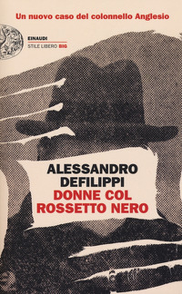 Donne col rossetto nero. Un nuovo caso del colonnello Anglesio - Librerie.coop Donne col rossetto nero. Un nuovo caso del colonnello Anglesio - Librerie.coop