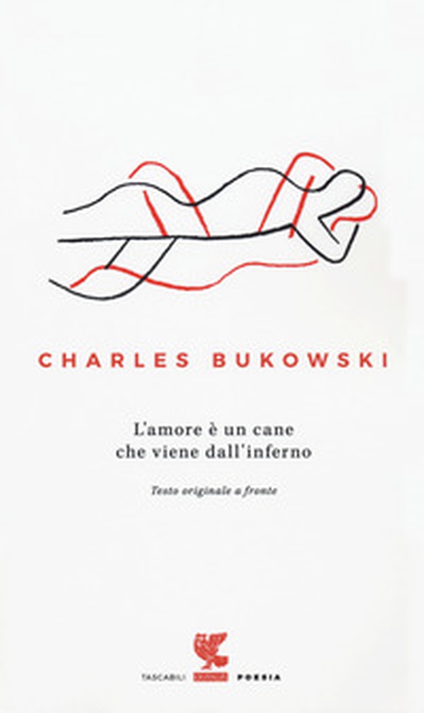L'amore è un cane che viene dall'inferno. Testo inglese a fronte - Librerie.coop L'amore è un cane che viene dall'inferno. Testo inglese a fronte - Librerie.coop