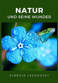 Natur und seine wunder - Librerie.coop
