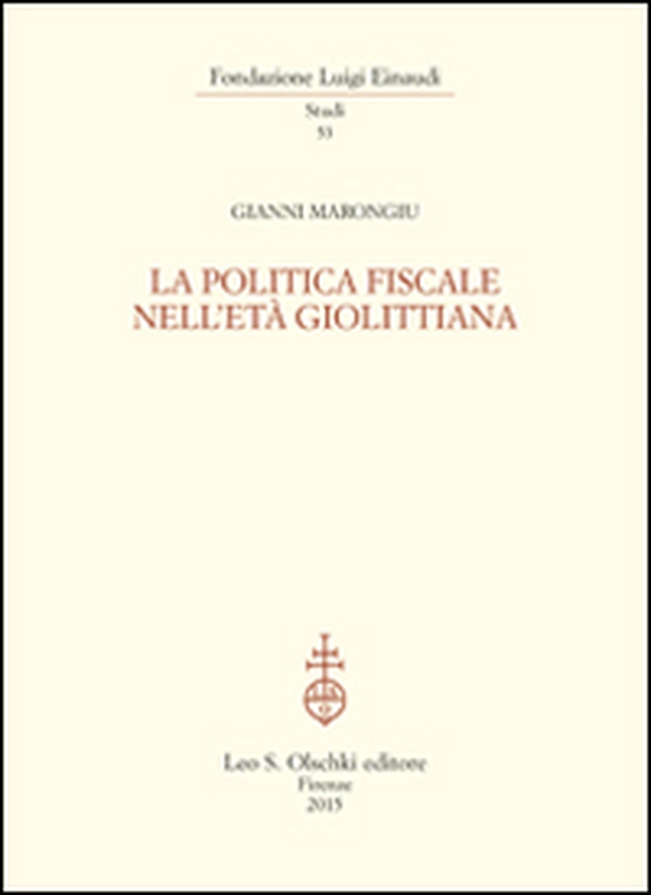La politica fiscale nell'età giolittiana - Librerie.coop La politica fiscale nell'età giolittiana - Librerie.coop