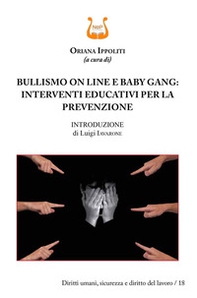 Bullismo on line e baby gang: interventi educativi per la prevenzione - Librerie.coop